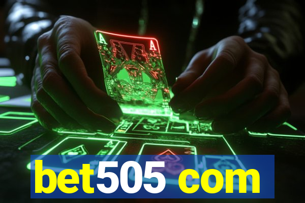 bet505 com